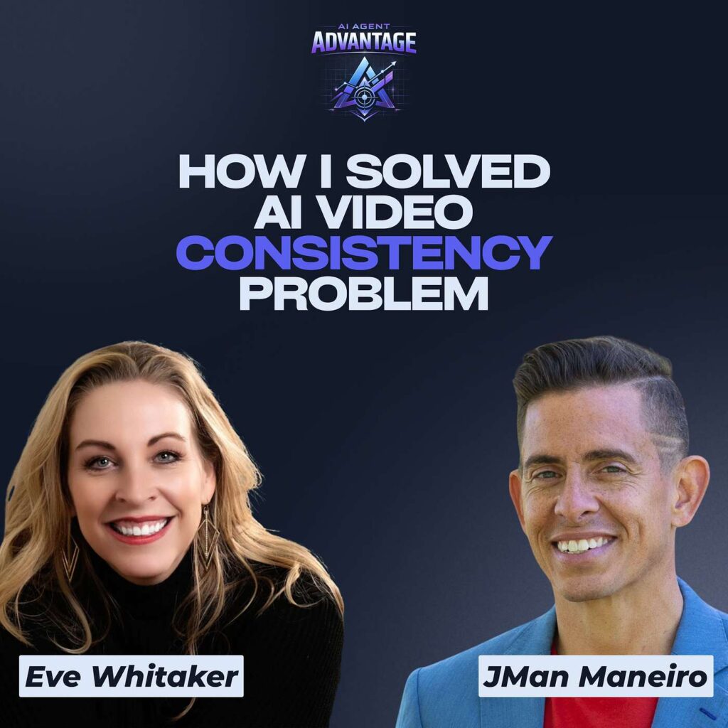 AI Agent Advantage episode thumbnail with Eve Whitaker and JMan Maneiro