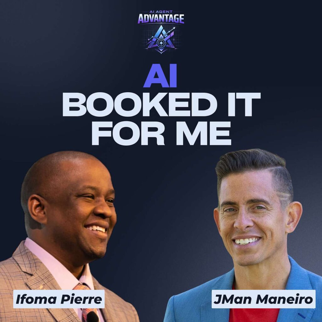 AI Agent Advantage episode thumbnail with Ifoma Pierre and JMan Maneiro